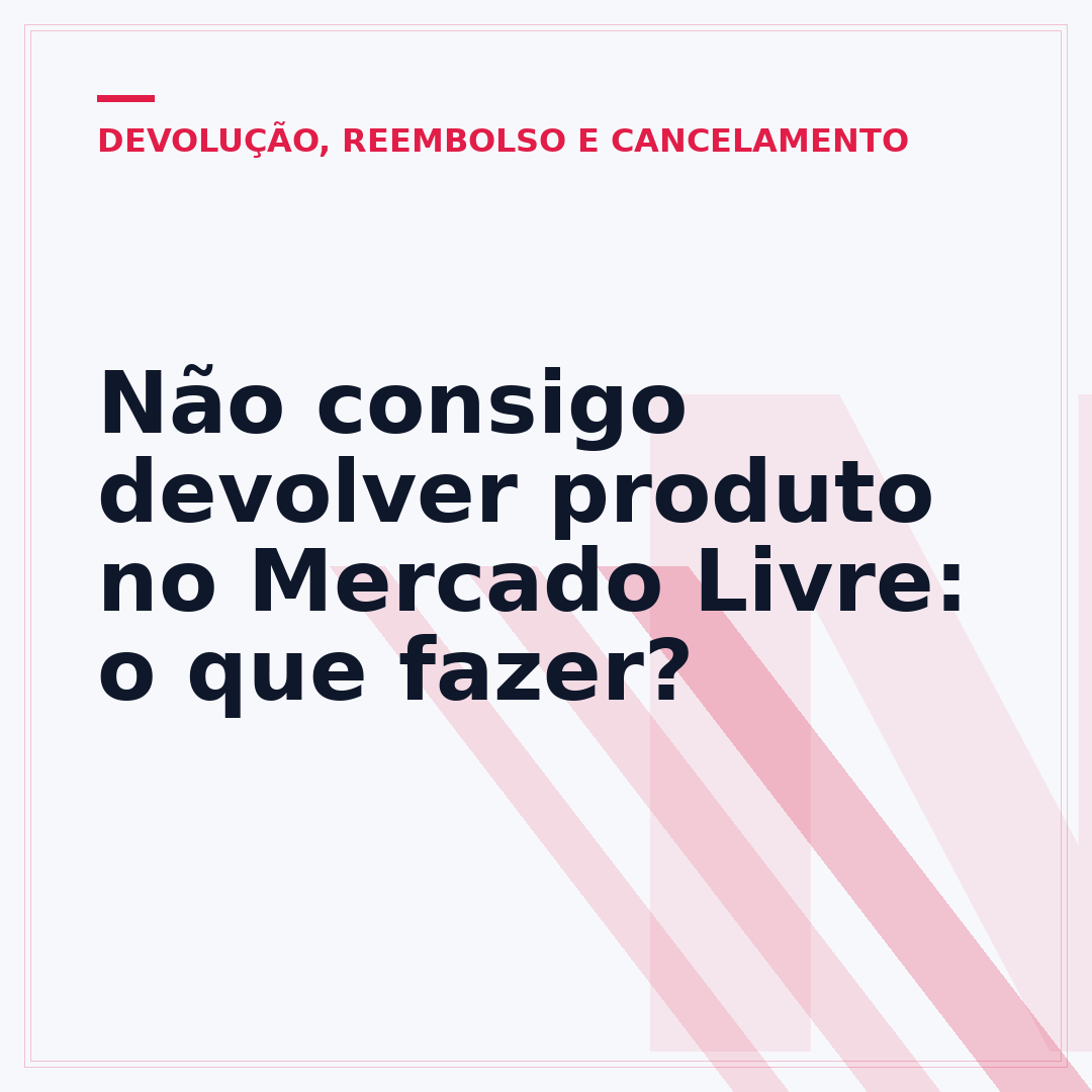 Não consigo devolver produto no Mercado Livre: o que fazer?
