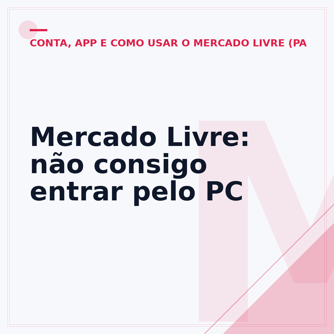 Mercado Livre: não consigo entrar pelo PC