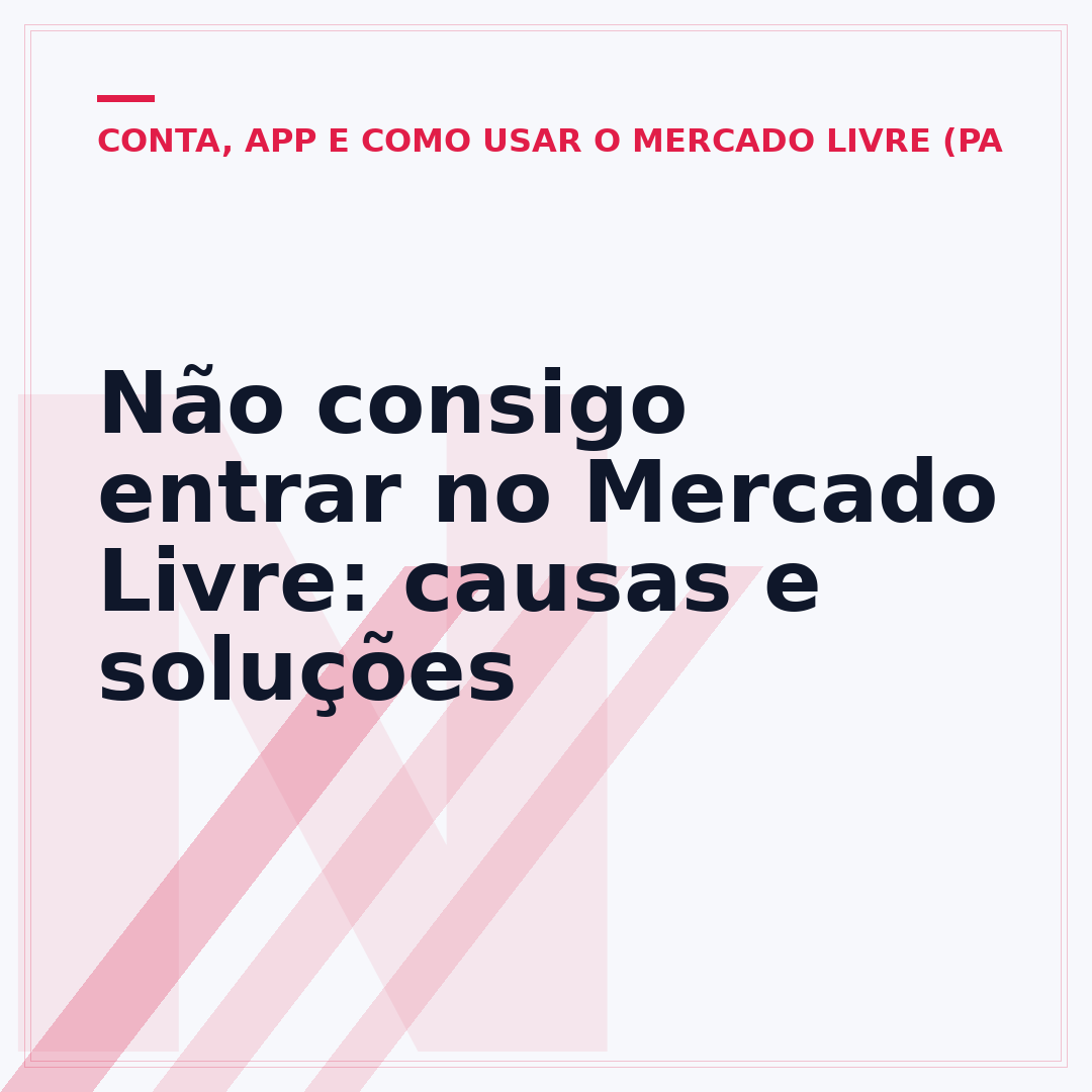 Não consigo entrar no Mercado Livre: causas e soluções