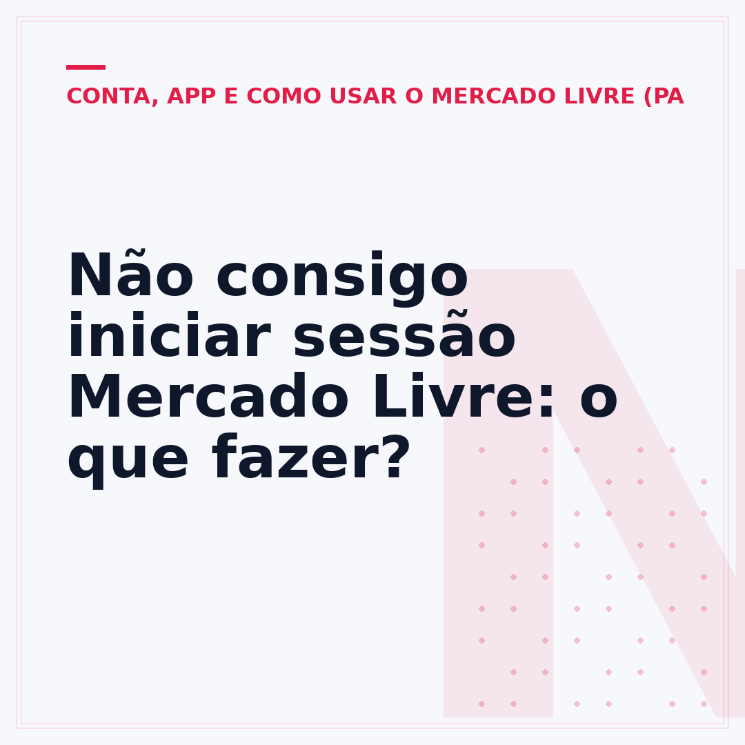 Não consigo iniciar sessão Mercado Livre: o que fazer?