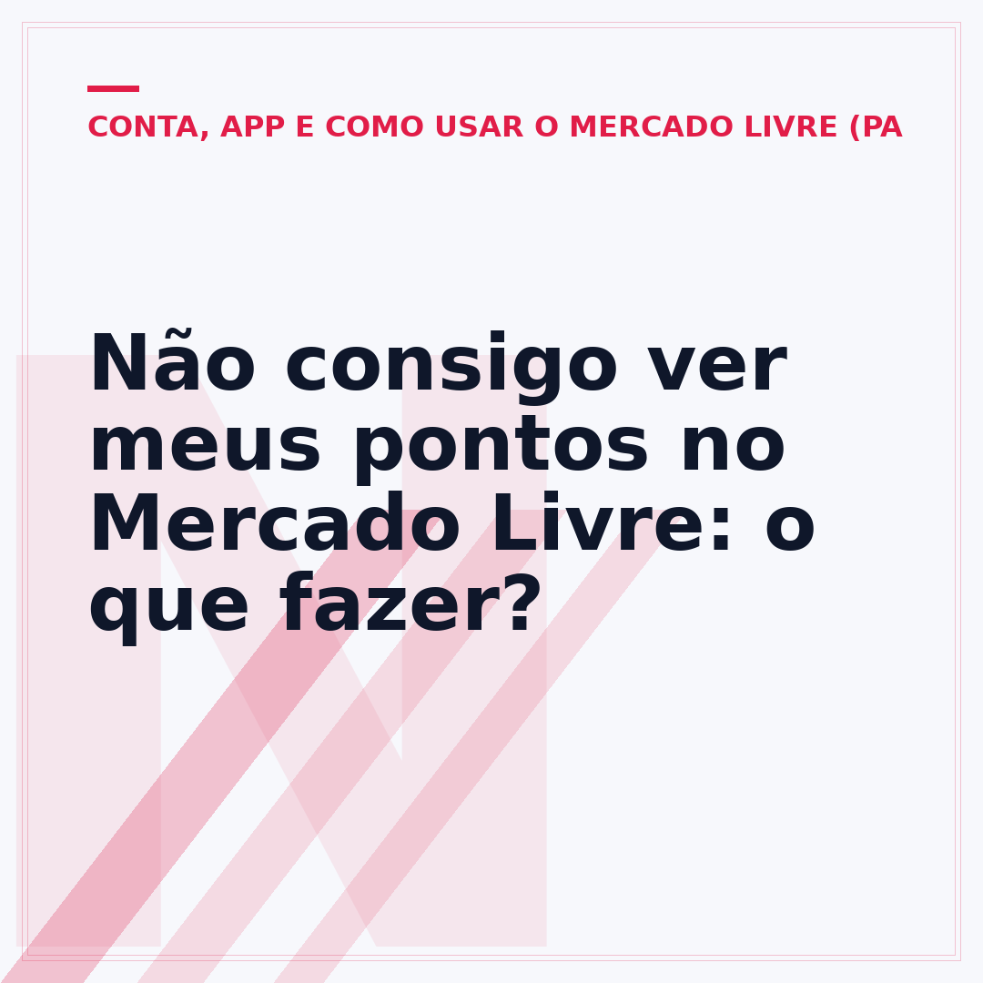 Não consigo ver meus pontos no Mercado Livre: o que fazer?