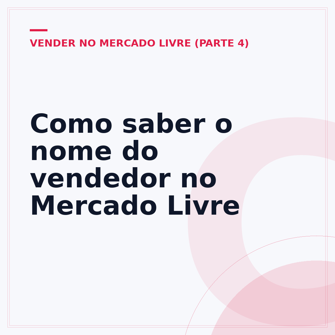 Como saber o nome do vendedor no Mercado Livre
