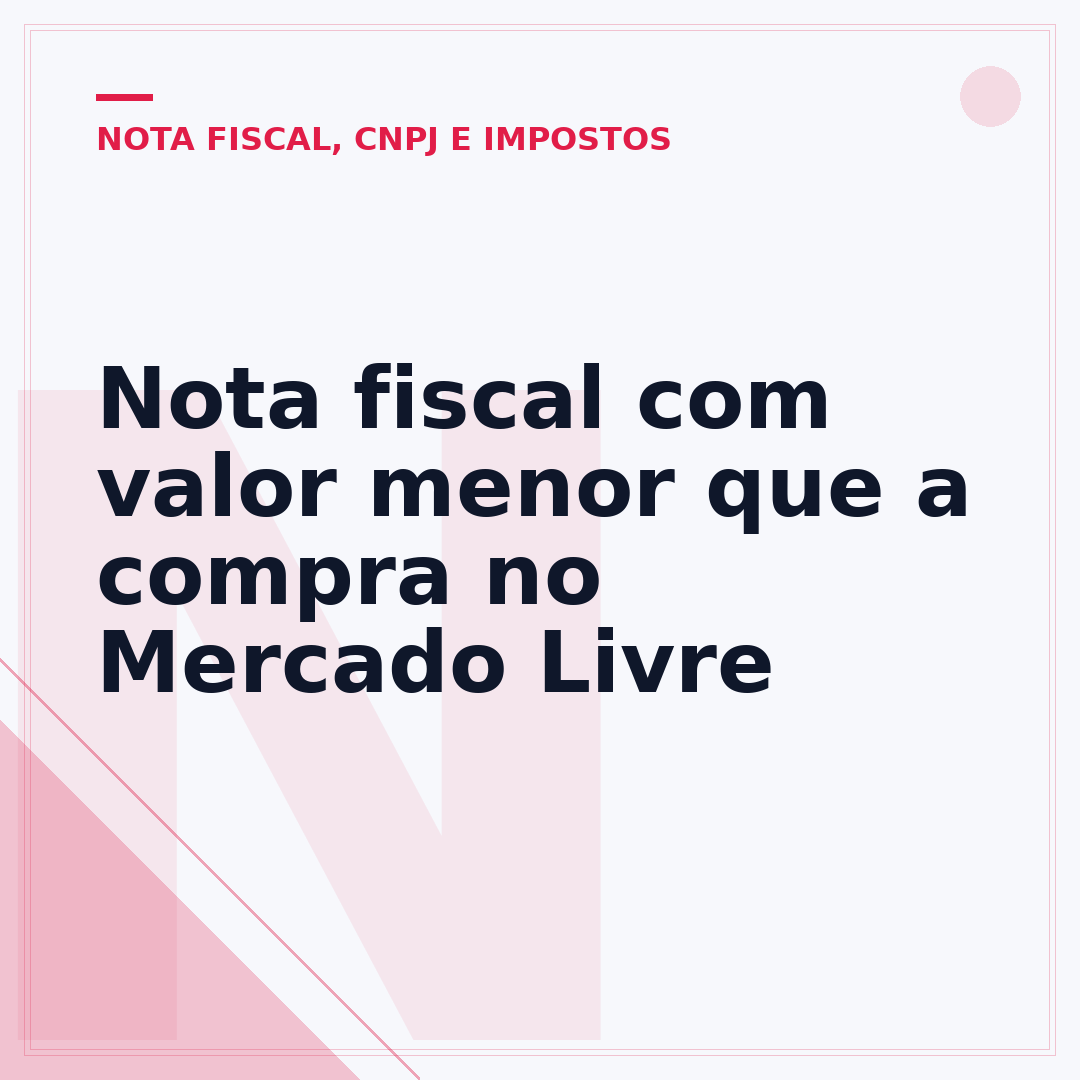 Nota fiscal com valor menor que a compra no Mercado Livre
