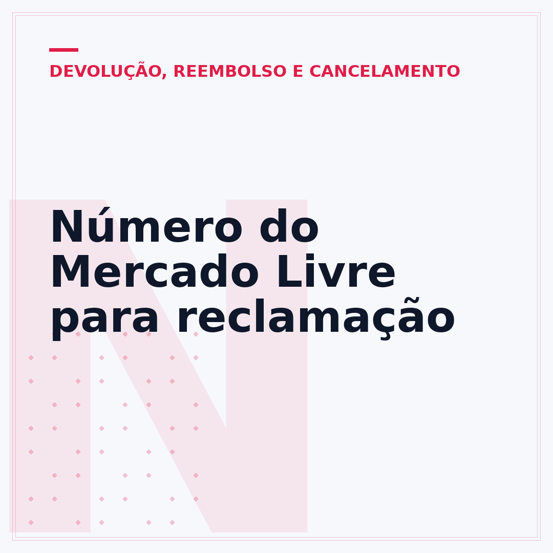 Número do Mercado Livre para reclamação