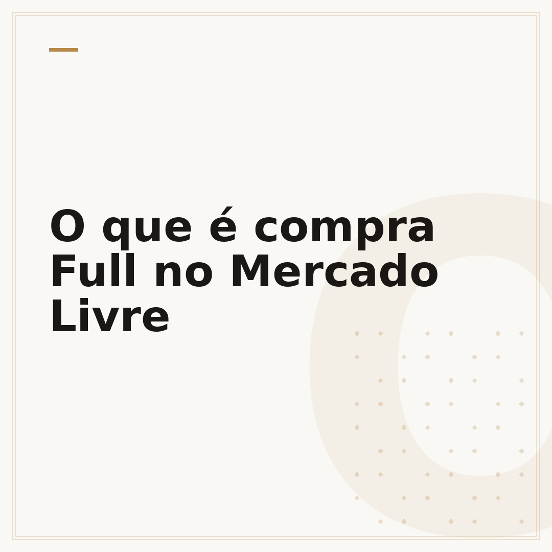 O que é compra Full no Mercado Livre