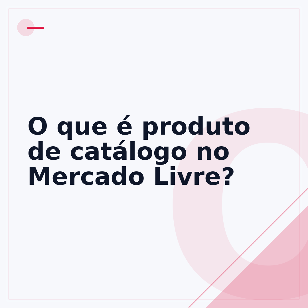 O que é produto de catálogo no Mercado Livre?