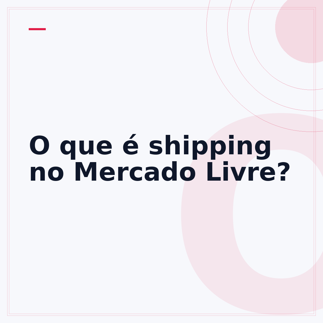 O que é shipping no Mercado Livre?