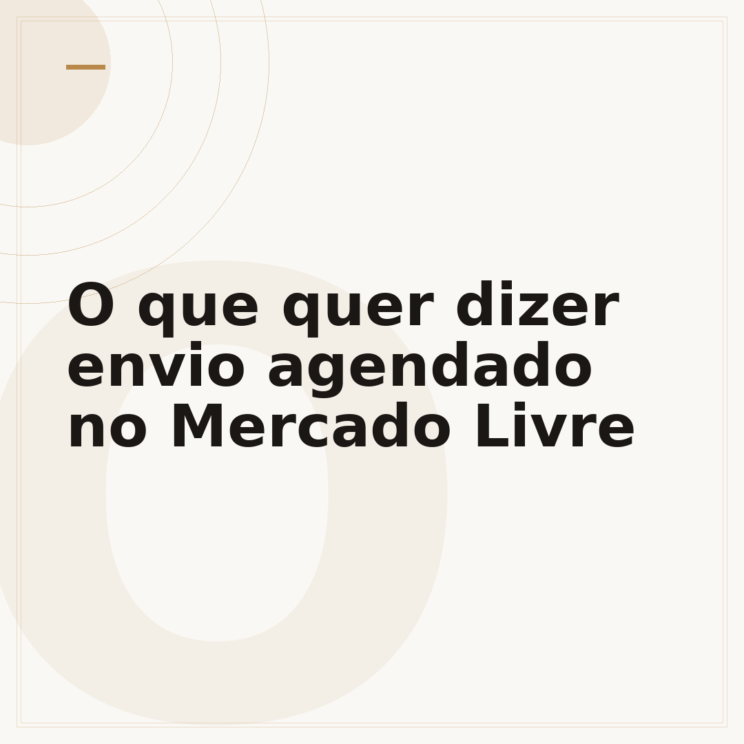 O que quer dizer envio agendado no Mercado Livre