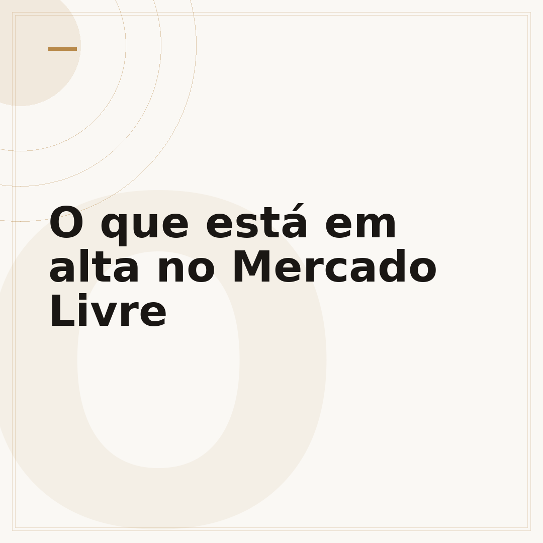 O que está em alta no Mercado Livre