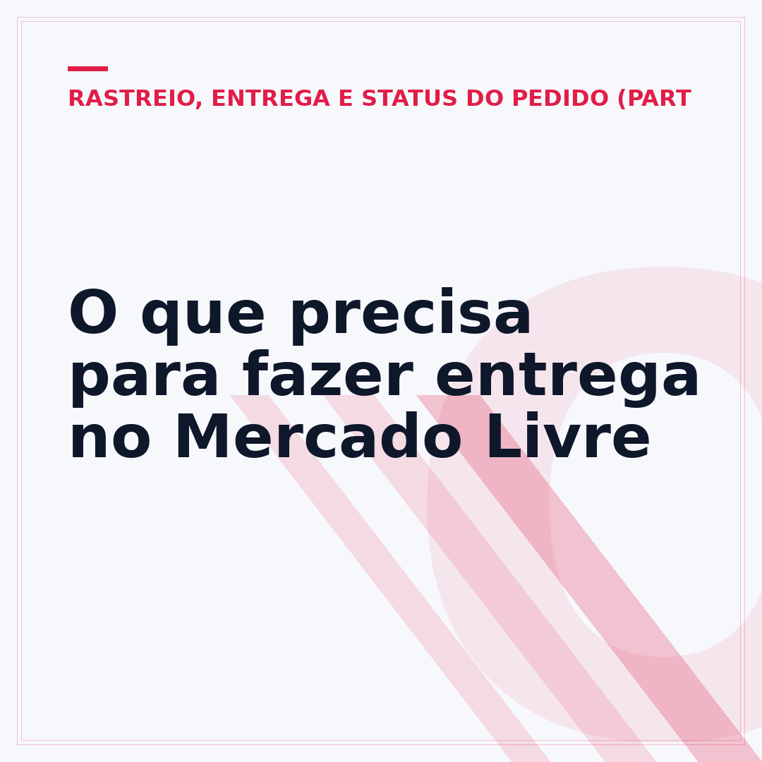 O que precisa para fazer entrega no Mercado Livre
