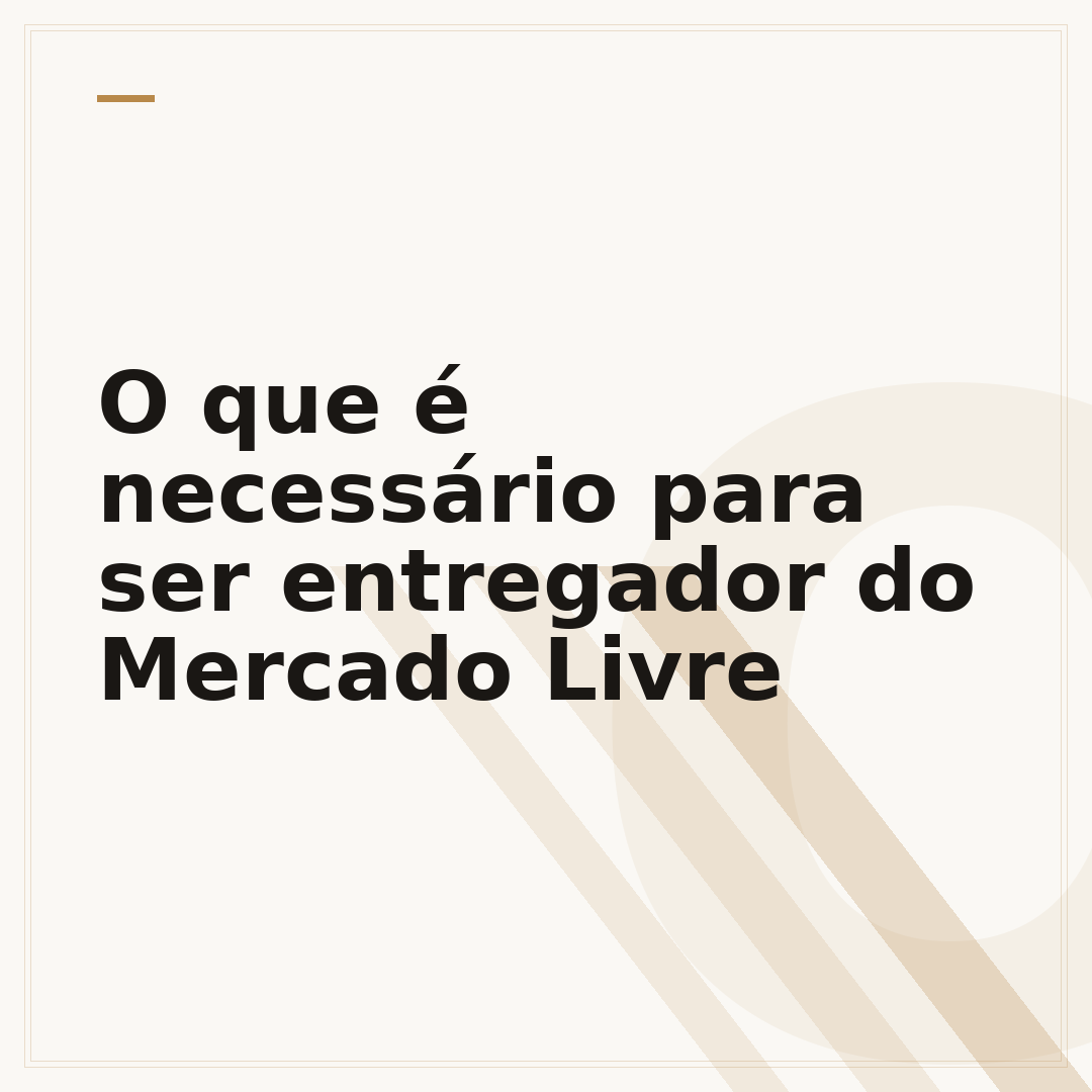 O que é necessário para ser entregador do Mercado Livre
