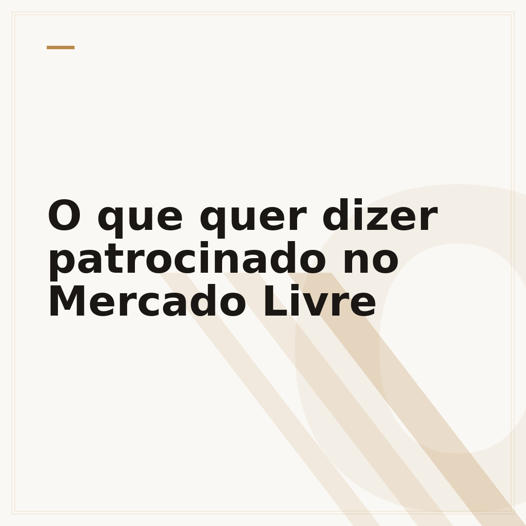 O que quer dizer patrocinado no Mercado Livre