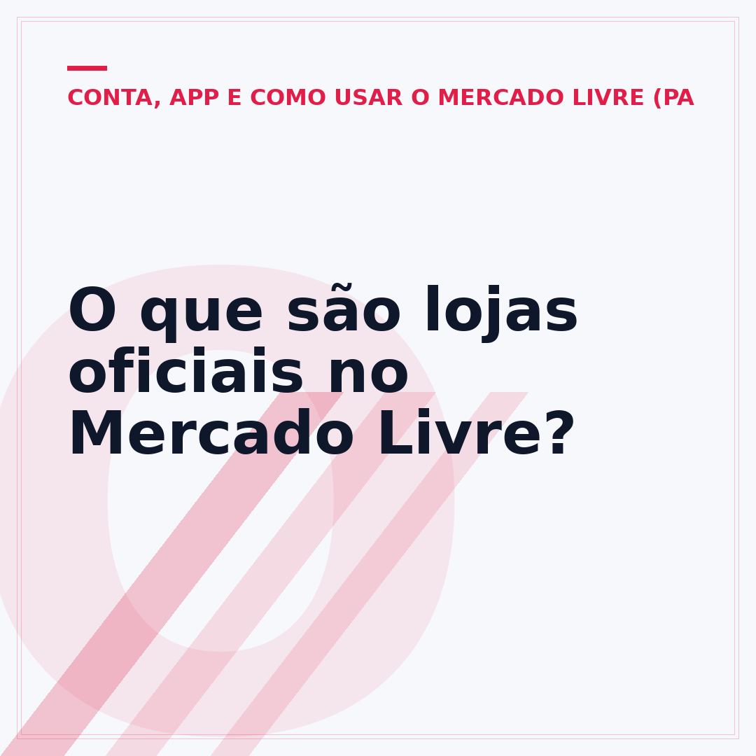 O que são lojas oficiais no Mercado Livre?
