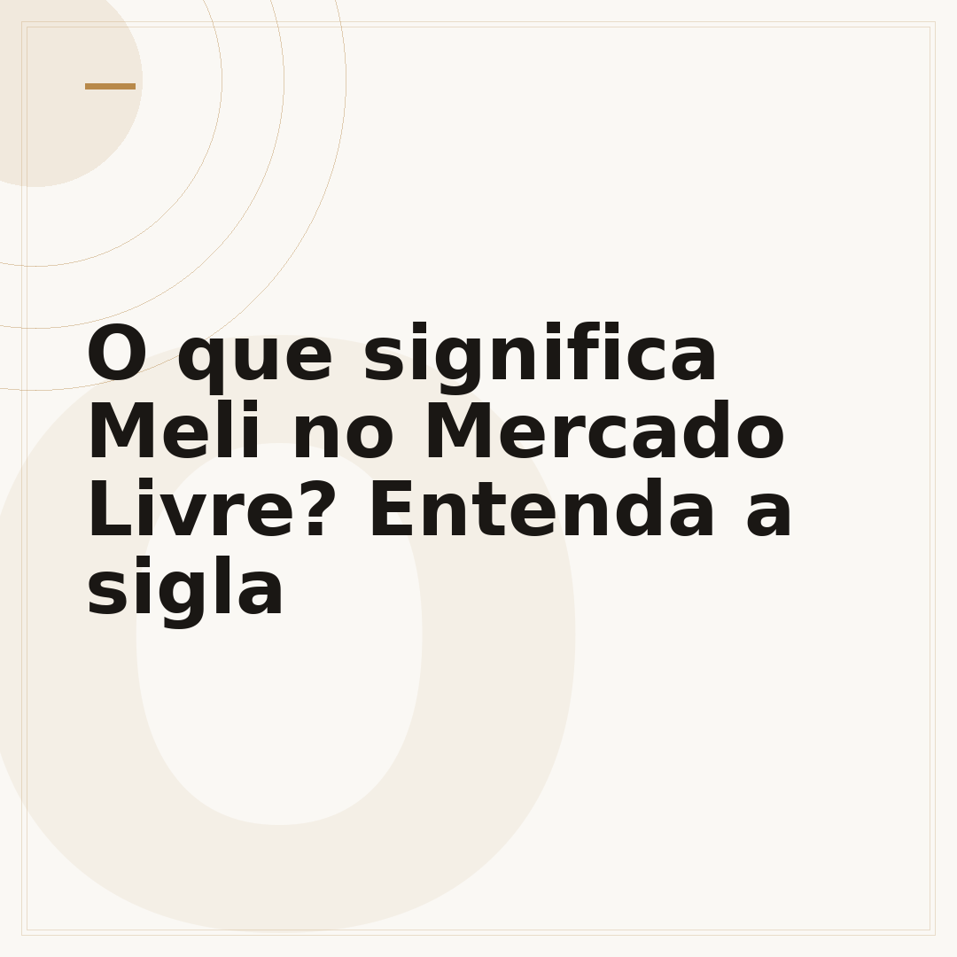 O que significa Meli no Mercado Livre? Entenda a sigla
