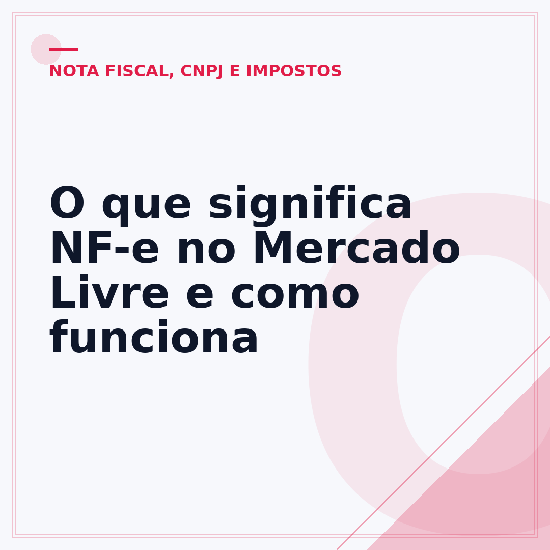 O que significa NF-e no Mercado Livre e como funciona