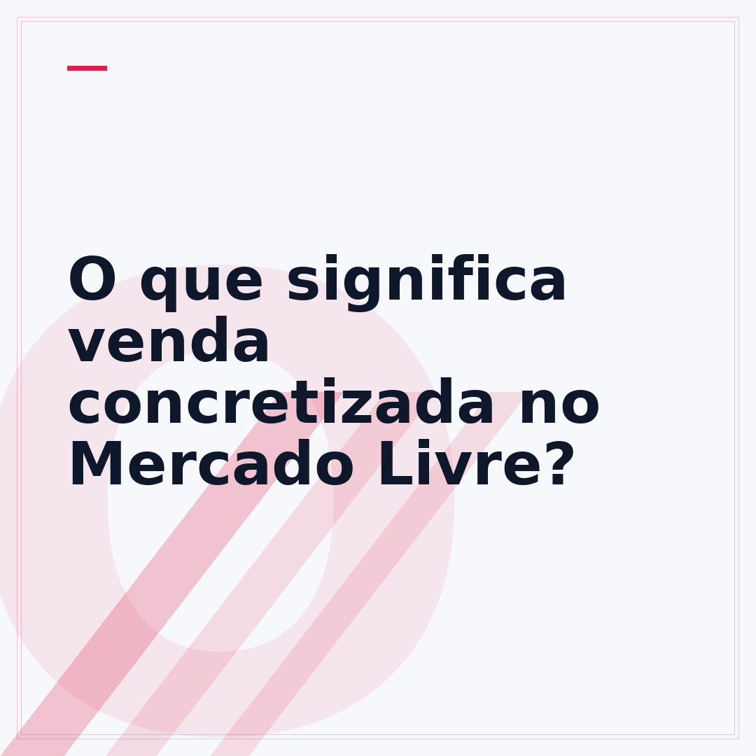 O que significa venda concretizada no Mercado Livre?