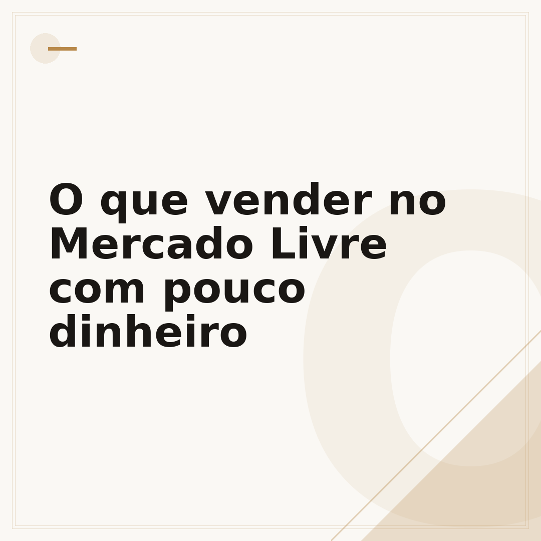 O que vender no Mercado Livre com pouco dinheiro