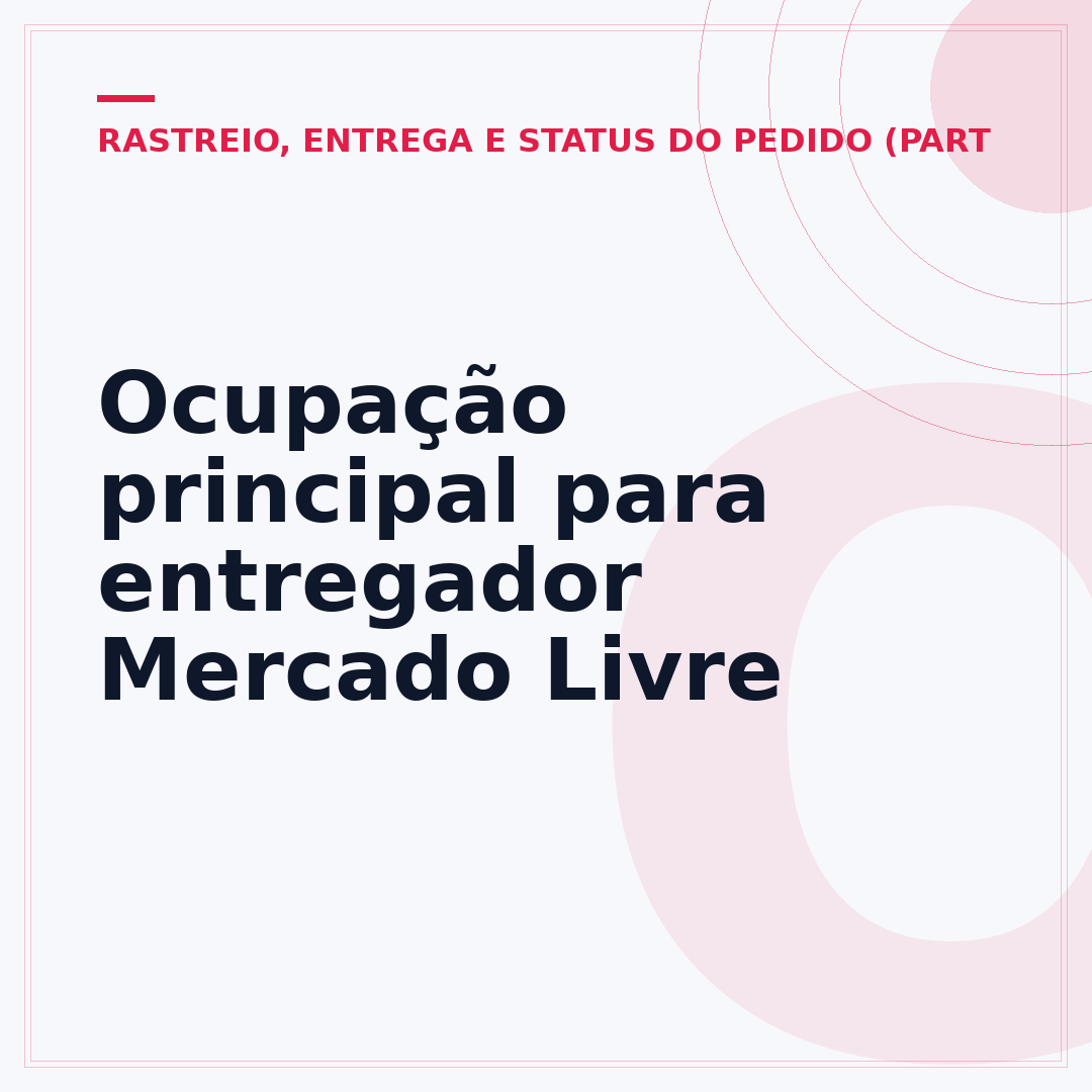 Ocupação principal para entregador Mercado Livre