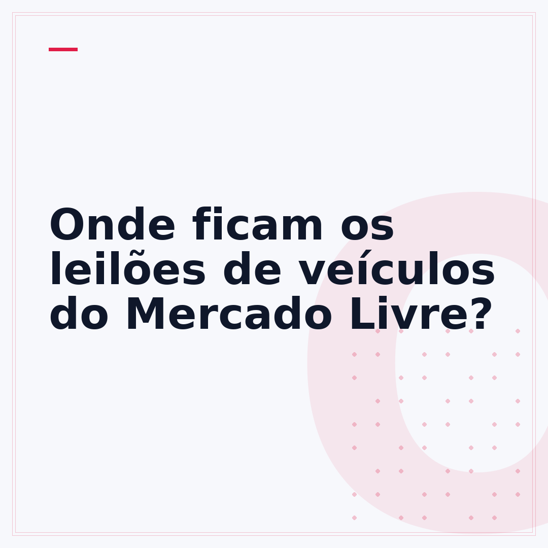 Onde ficam os leilões de veículos do Mercado Livre?