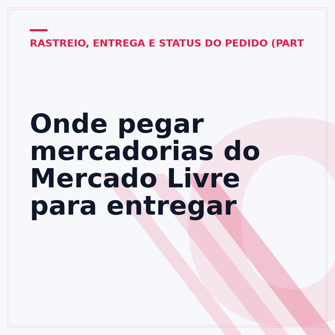 Onde pegar mercadorias do Mercado Livre para entregar