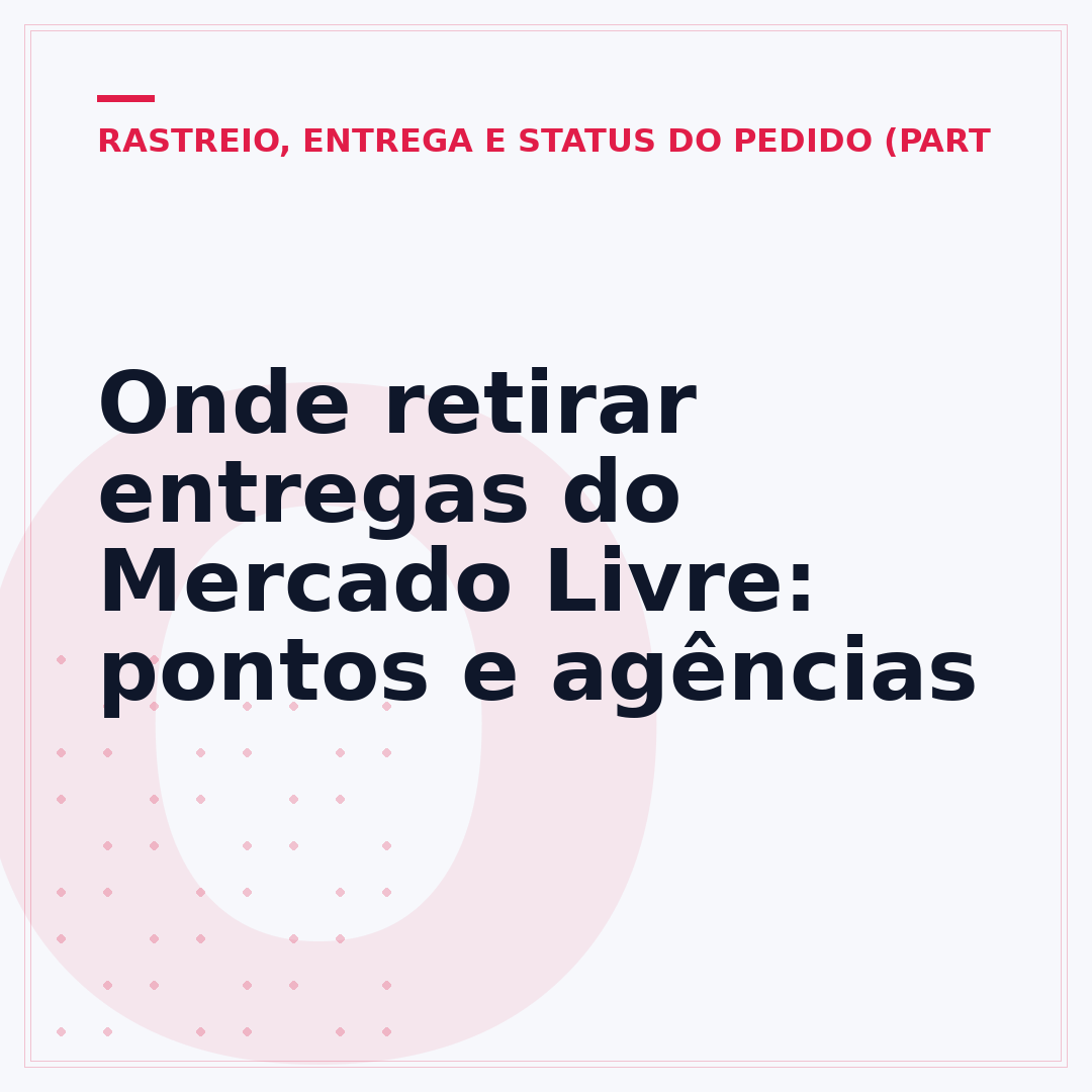 Onde retirar entregas do Mercado Livre: pontos e agências