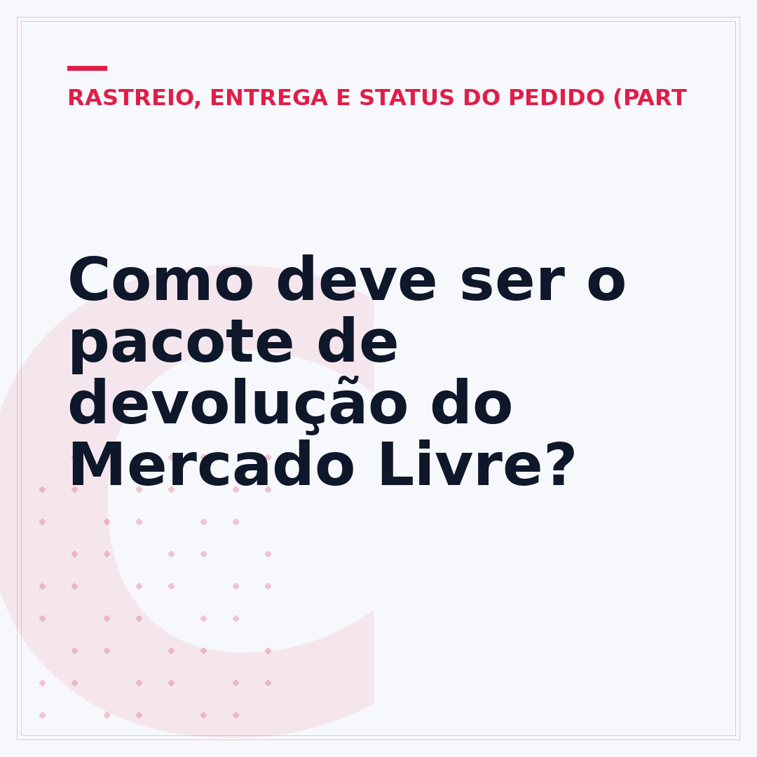 Como deve ser o pacote de devolução do Mercado Livre?