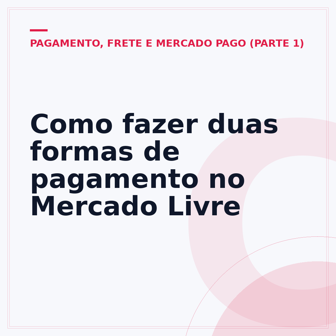 Como fazer duas formas de pagamento no Mercado Livre