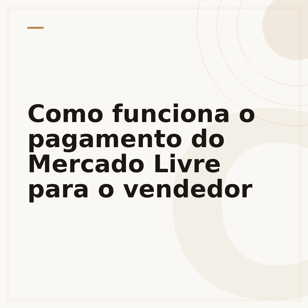 Como funciona o pagamento do Mercado Livre para o vendedor