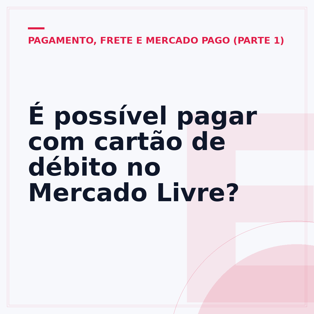 É possível pagar com cartão de débito no Mercado Livre?