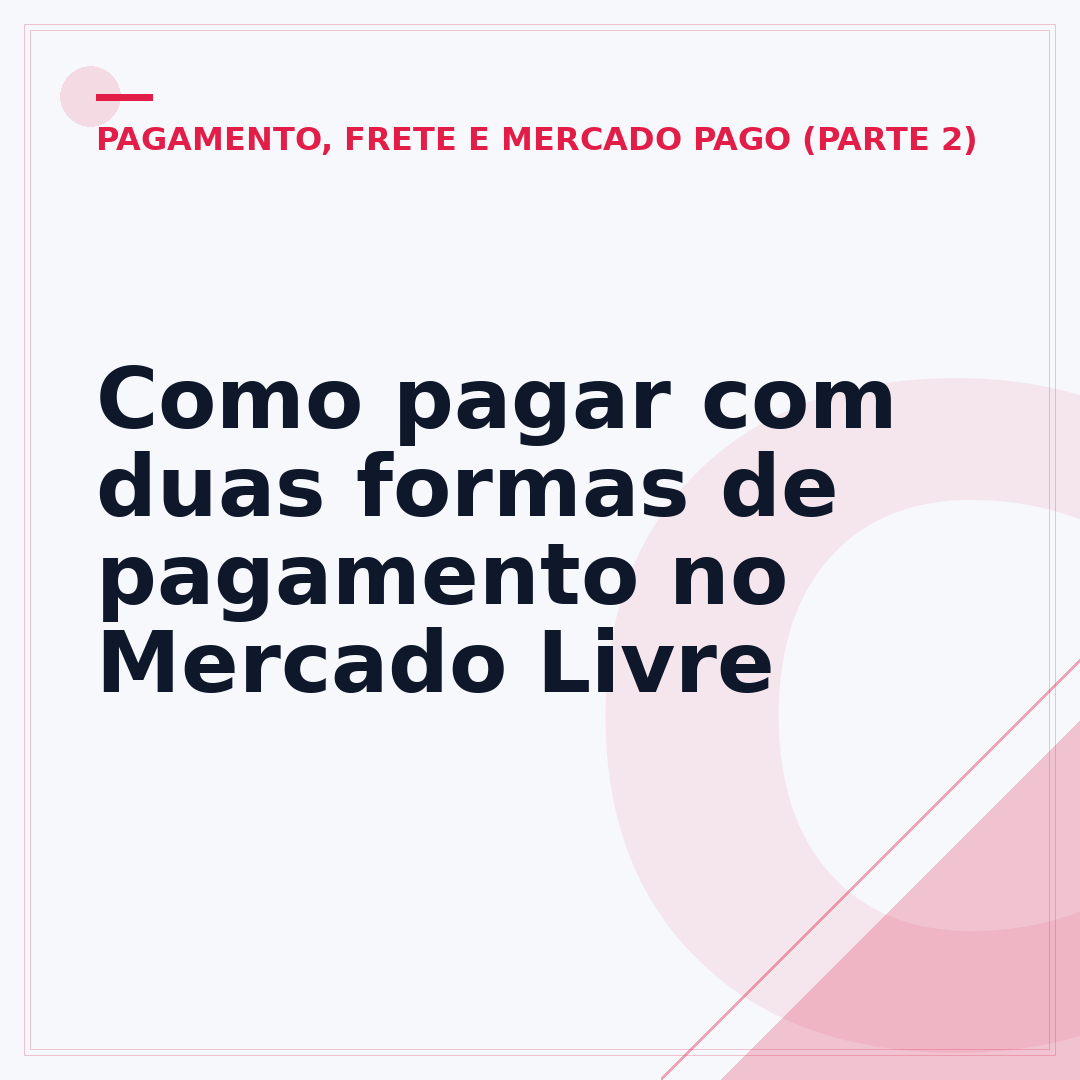 Como pagar com duas formas de pagamento no Mercado Livre
