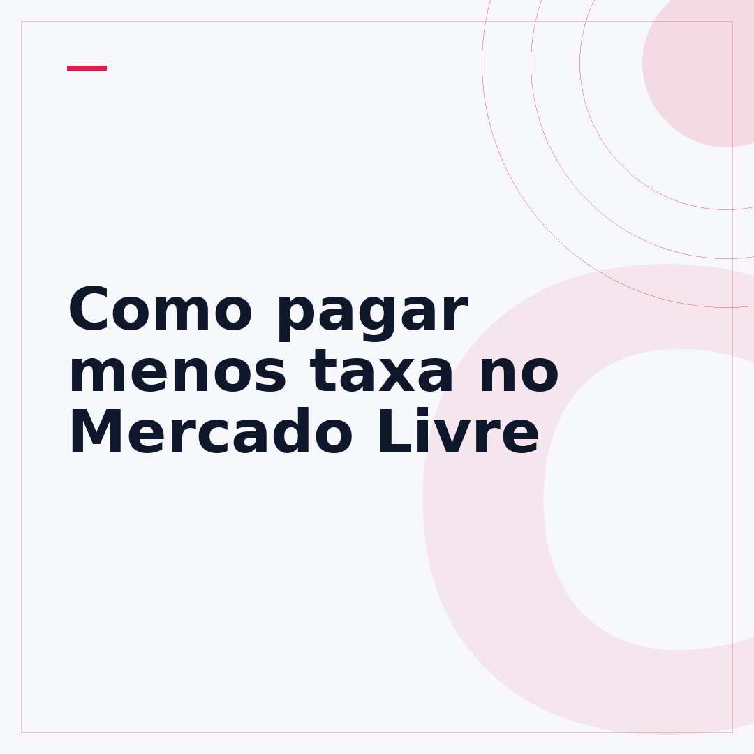 Como pagar menos taxa no Mercado Livre