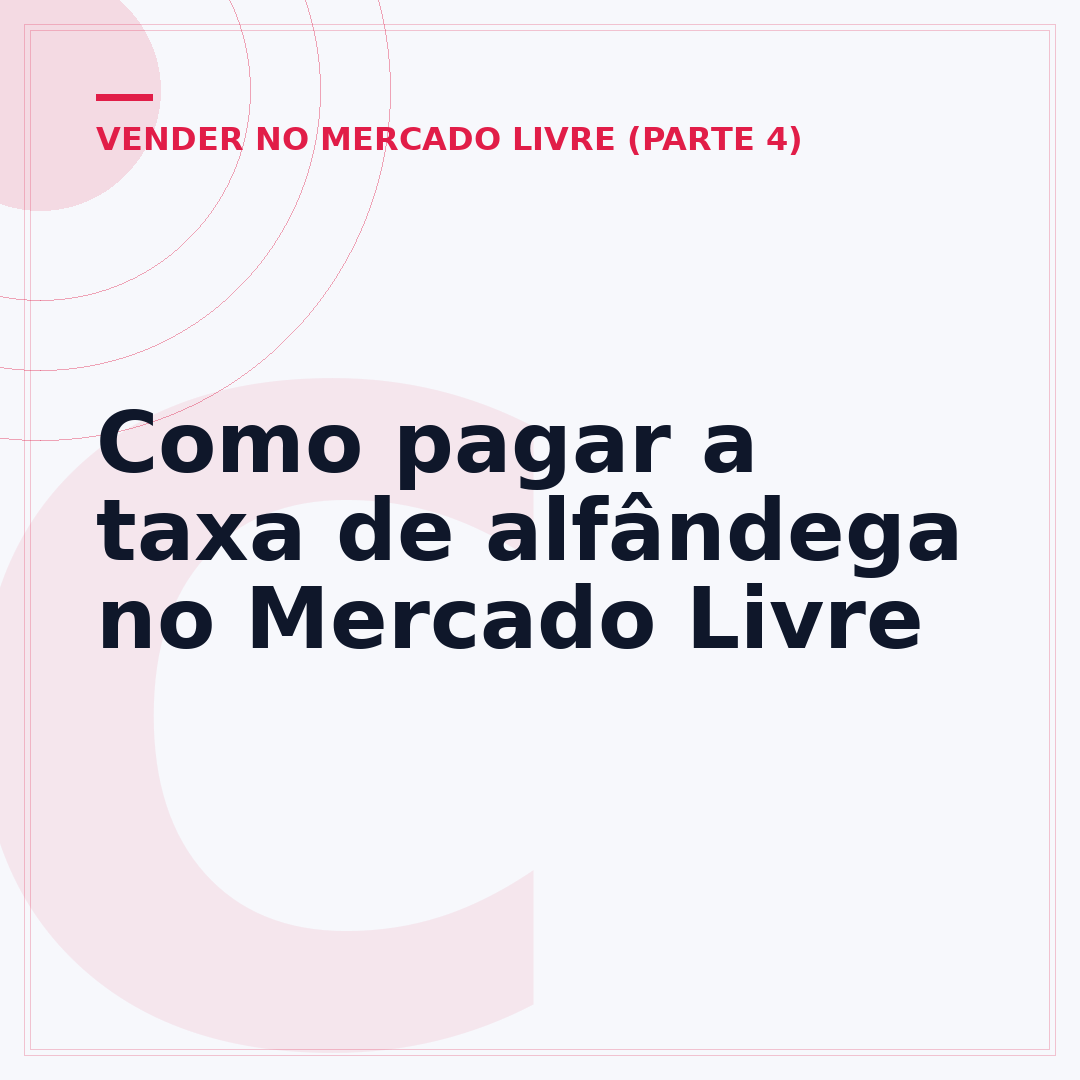 Como pagar a taxa de alfândega no Mercado Livre