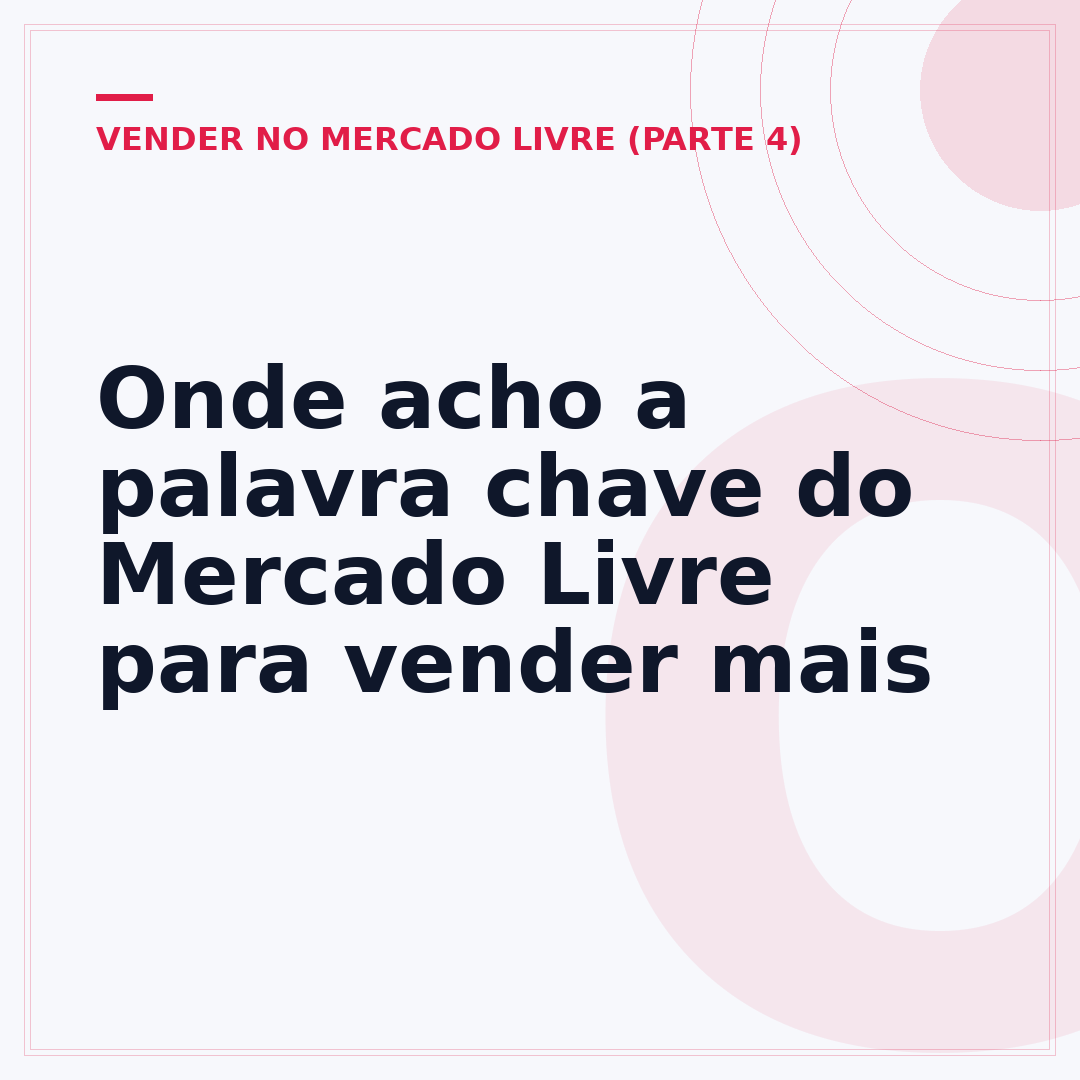 Onde acho a palavra chave do Mercado Livre para vender mais