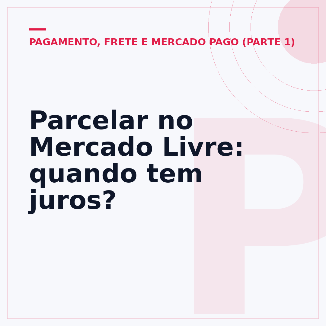 Parcelar no Mercado Livre: quando tem juros?