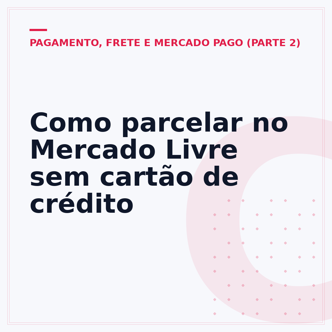 Como parcelar no Mercado Livre sem cartão de crédito