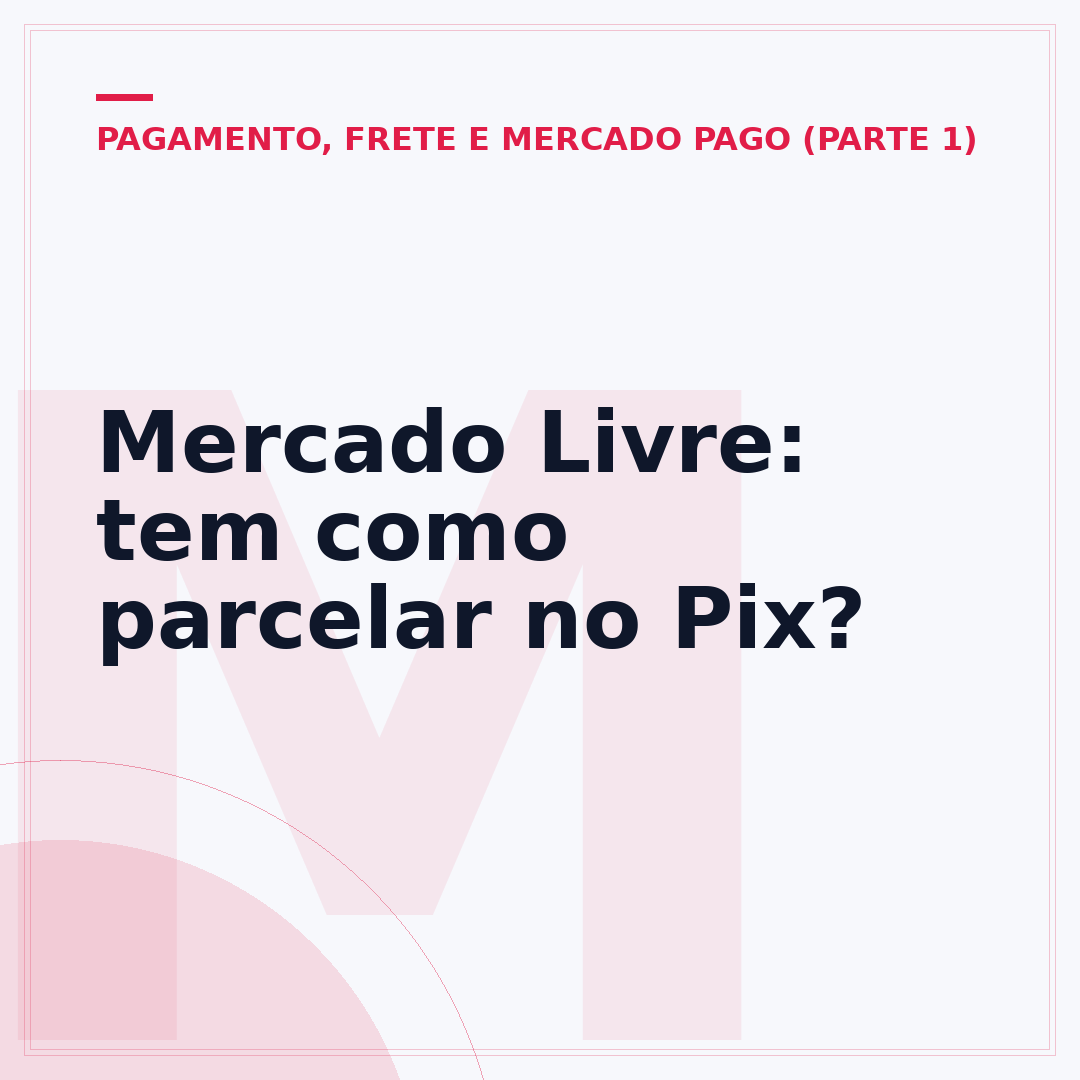 Mercado Livre: tem como parcelar no Pix?