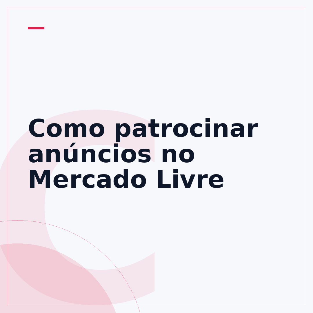 Como patrocinar anúncios no Mercado Livre