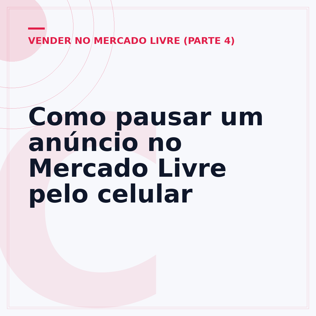 Como pausar um anúncio no Mercado Livre pelo celular