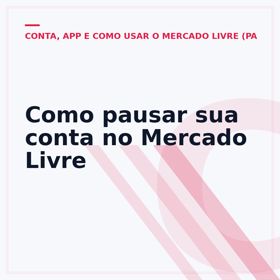 Como pausar sua conta no Mercado Livre