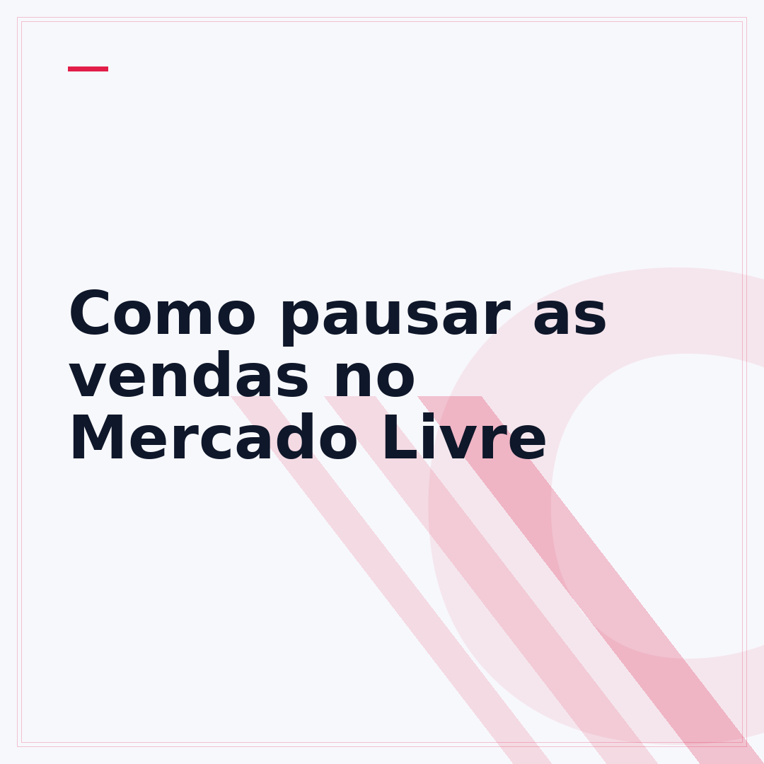 Como pausar as vendas no Mercado Livre
