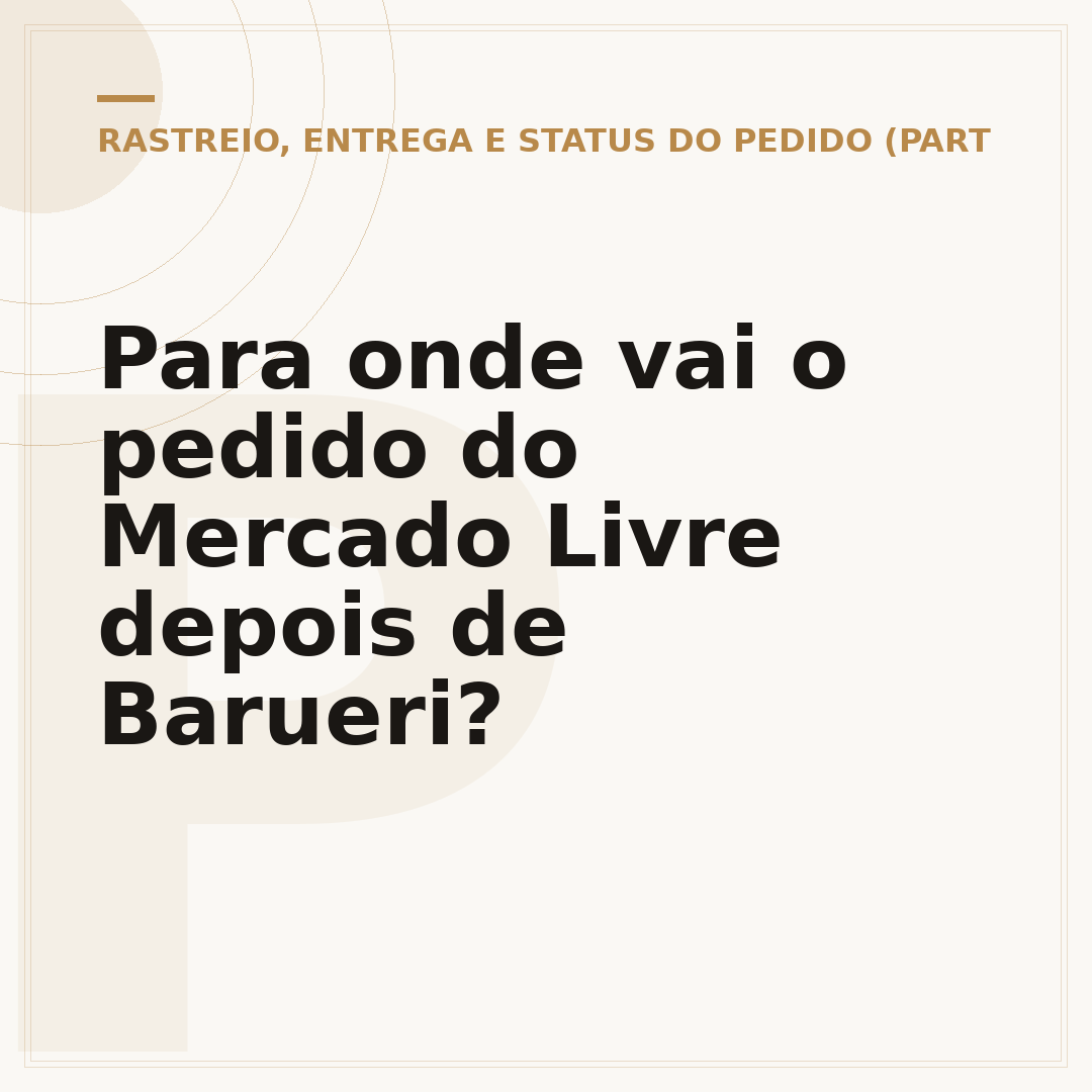 Para onde vai o pedido do Mercado Livre depois de Barueri?
