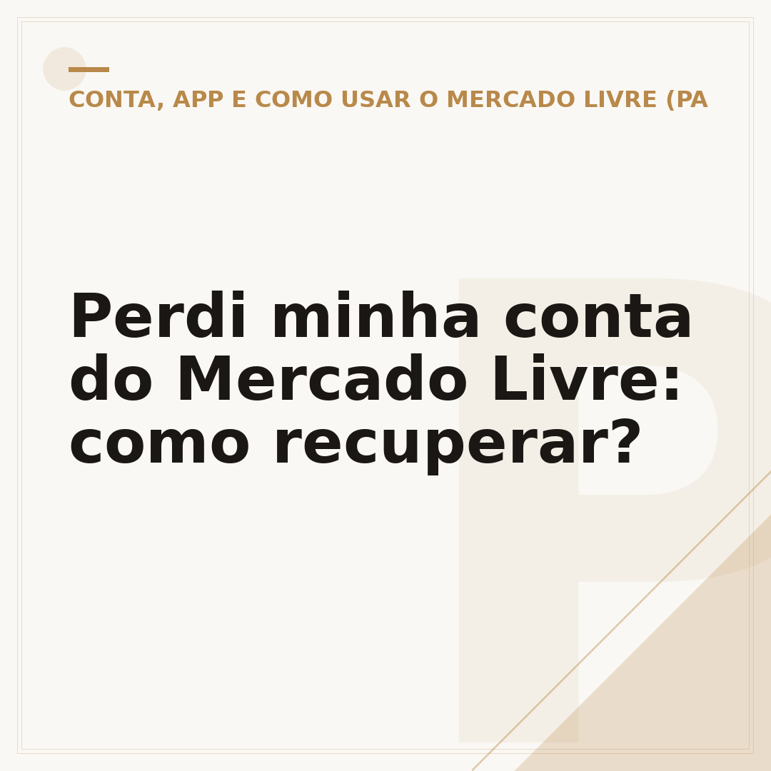 Perdi minha conta do Mercado Livre: como recuperar?