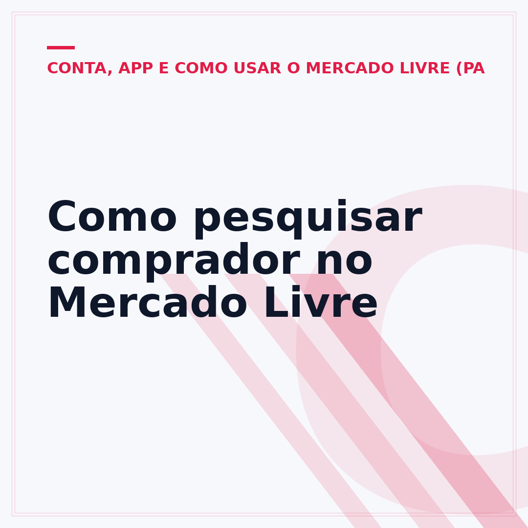 Como pesquisar comprador no Mercado Livre
