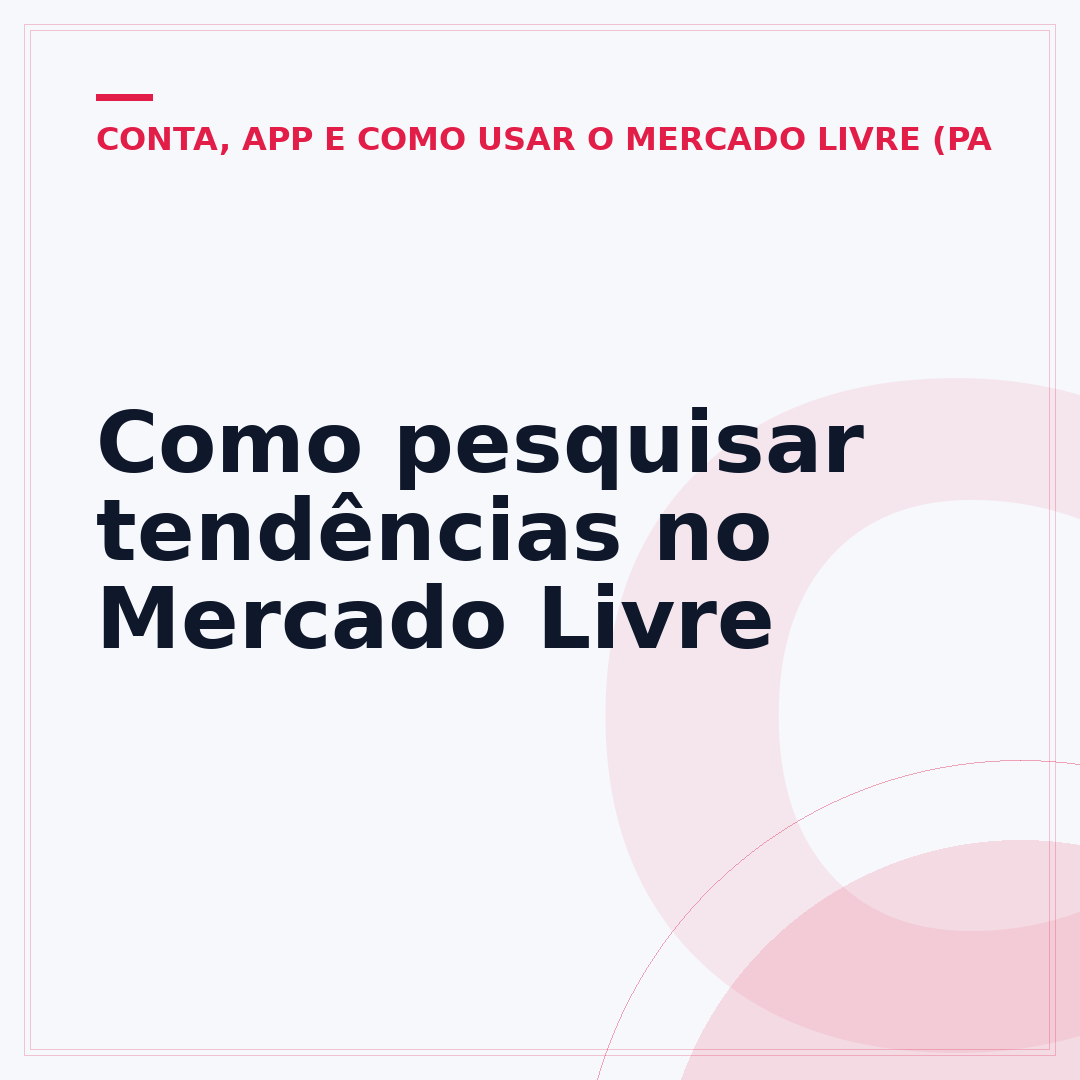 Como pesquisar tendências no Mercado Livre