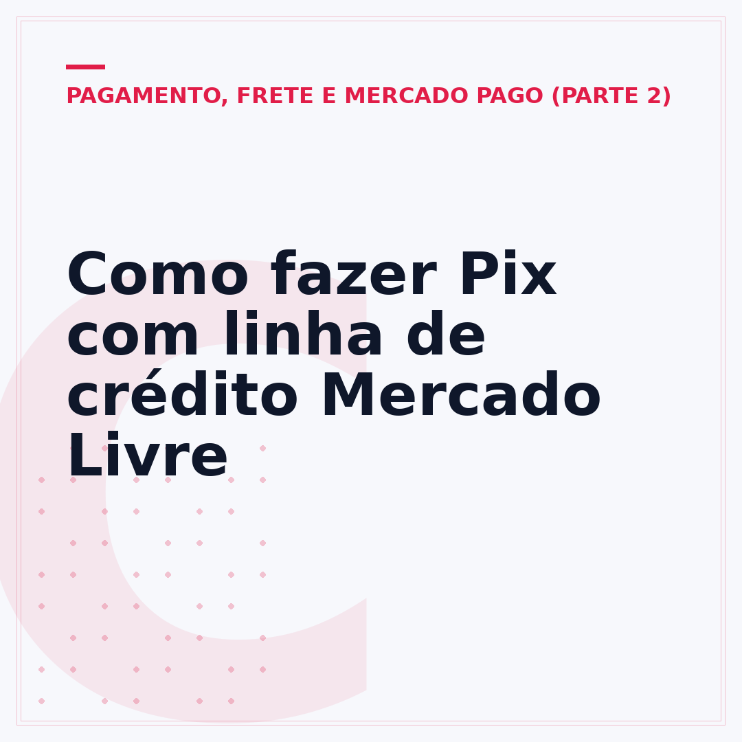 Como fazer Pix com linha de crédito Mercado Livre