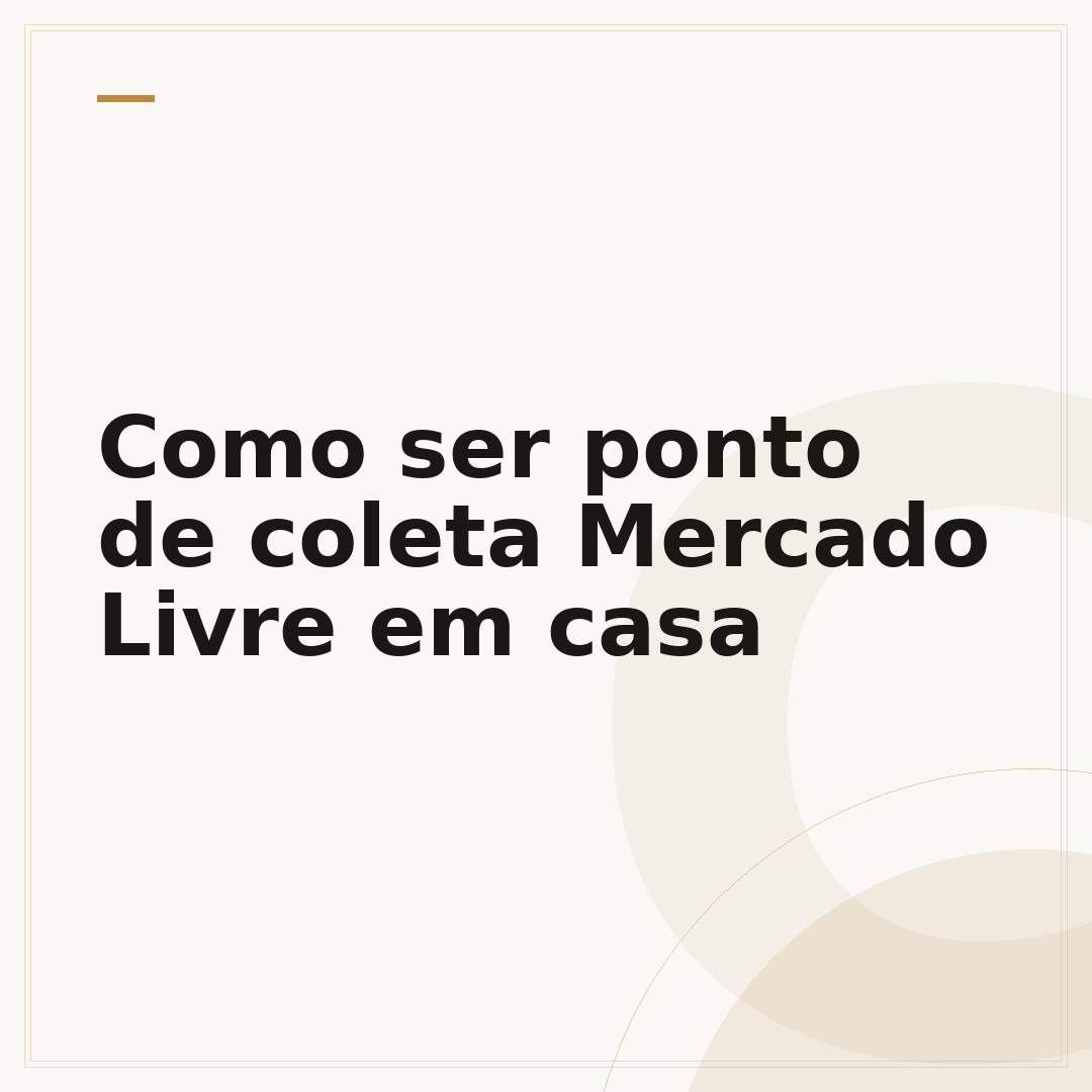 Como ser ponto de coleta Mercado Livre em casa