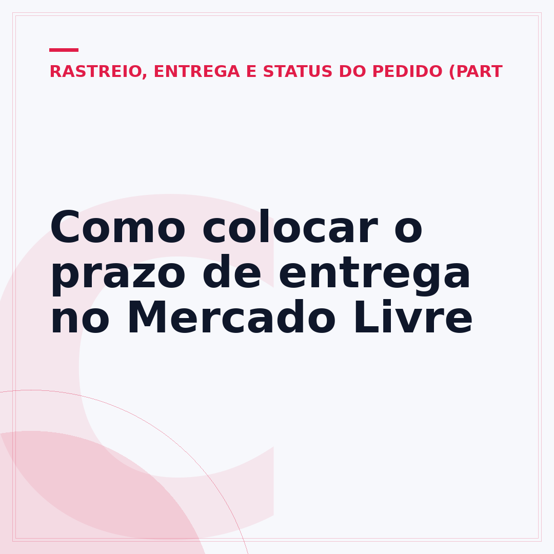 Como colocar o prazo de entrega no Mercado Livre