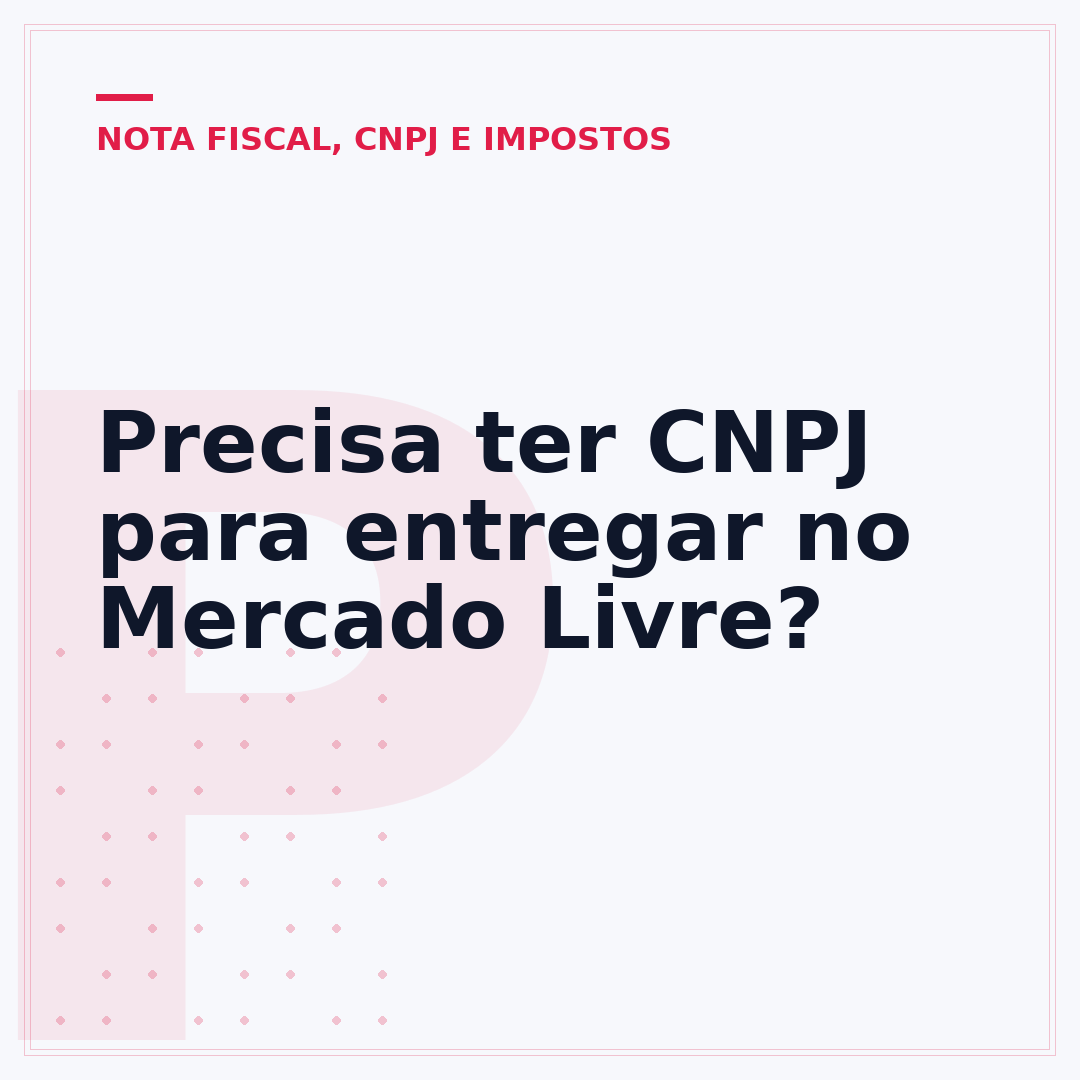 Precisa ter CNPJ para entregar no Mercado Livre?