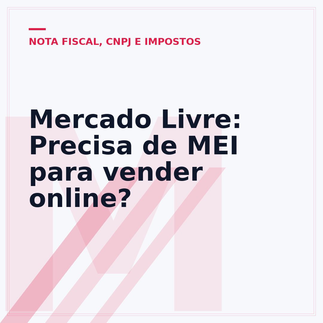 Mercado Livre: Precisa de MEI para vender online?