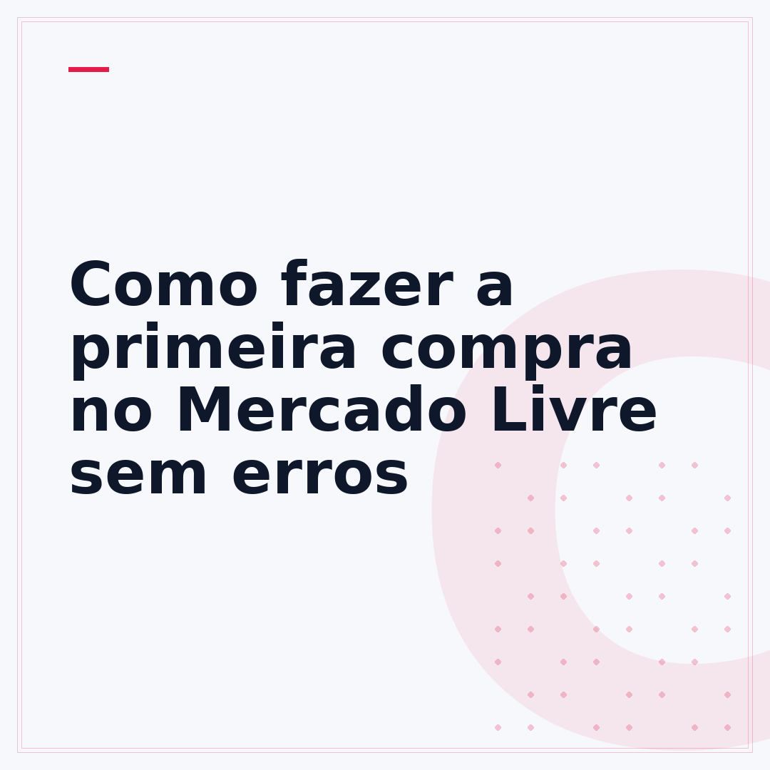 Como fazer a primeira compra no Mercado Livre sem erros